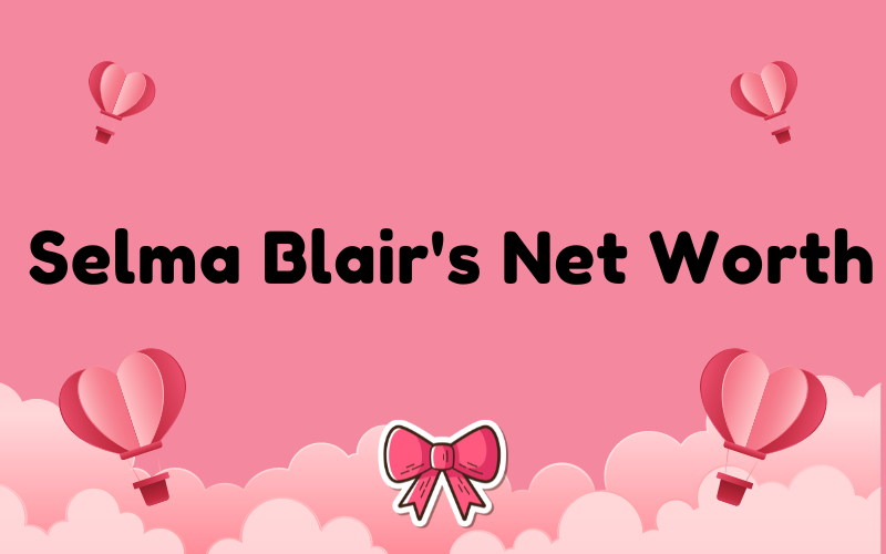 Read more about the article Unveiling Selma Blair’s Net Worth